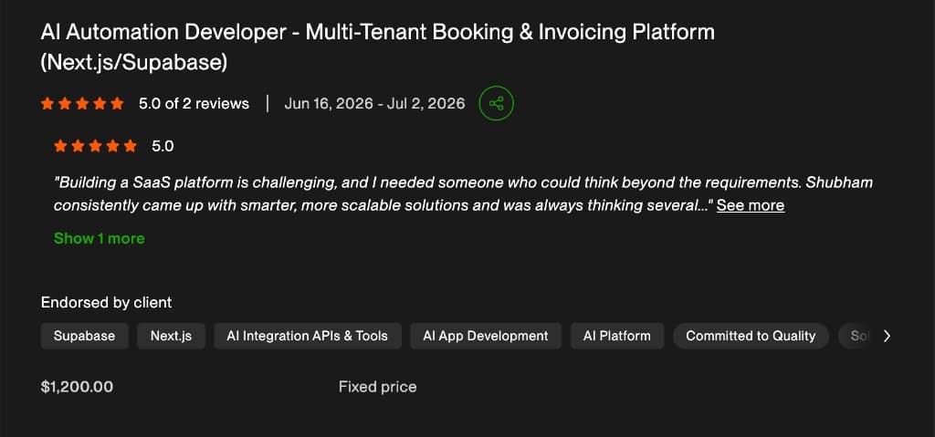 Client review screenshot: Multi-Tenant Booking and Invoicing Platform built with Next.js and Supabase. $1,200 fixed price. Client praised scalable thinking beyond requirements.