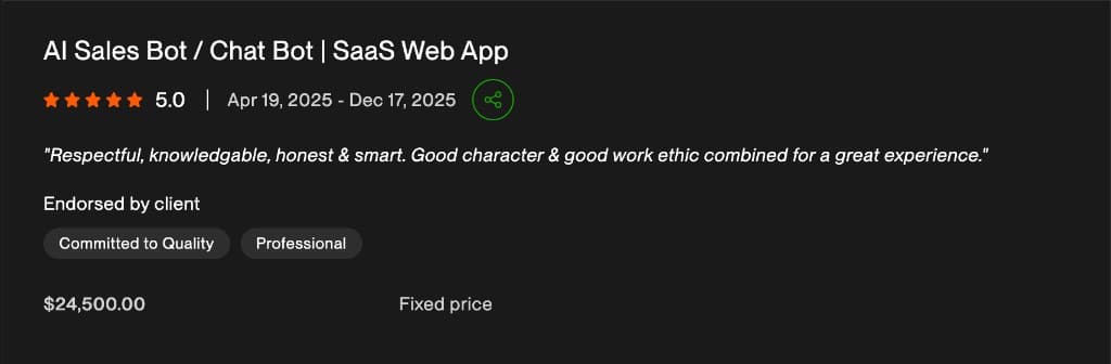 Client review screenshot: AI Sales Bot and SaaS Web App project valued at $24,500 fixed price. Client quote: Respectful, knowledgeable, honest and smart.
